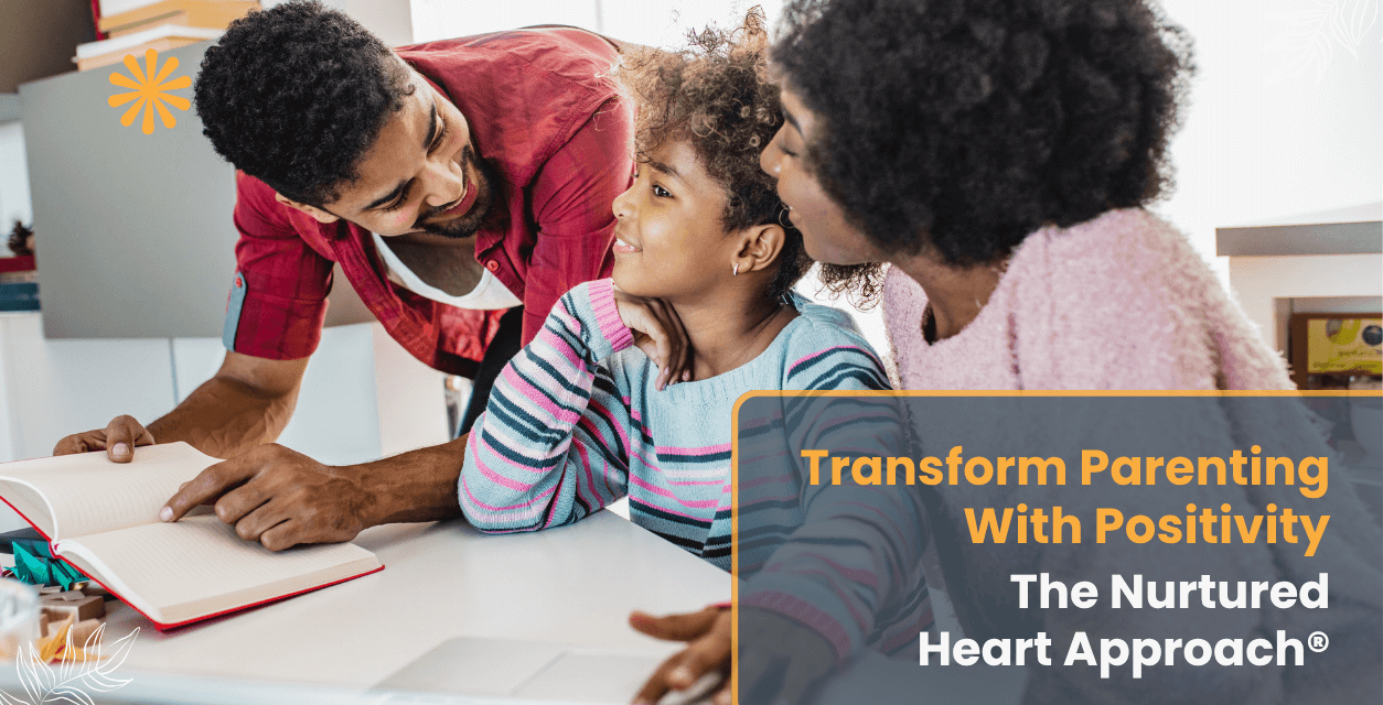 Evidence-Based Greatness: The Nurtured Heart Approach