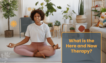 What is the Here and Now Therapy?