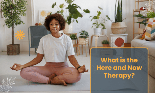 What is the Here and Now Therapy?