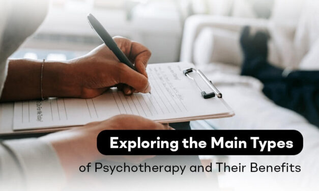 Exploring the Main Types of Psychotherapy and Their Benefits