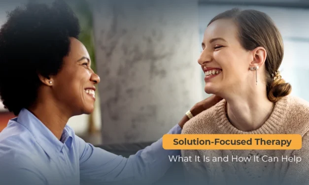 Solution-Focused Therapy: What It Is and How It Can Help